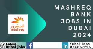 mashreq bank jobs in dubai | dubai jobs