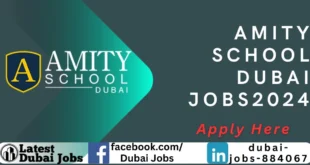 Amity School Jobs | Dubai Jobs