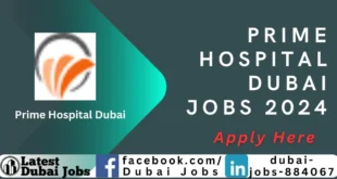 PRIME Hospital Dubai | Dubai Jobs