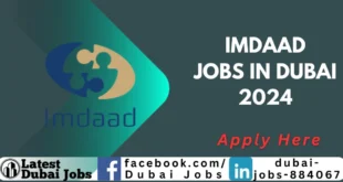 Imdaad Jobs in Dubai & Abu Dhabi 2024 | Dubai Jobs