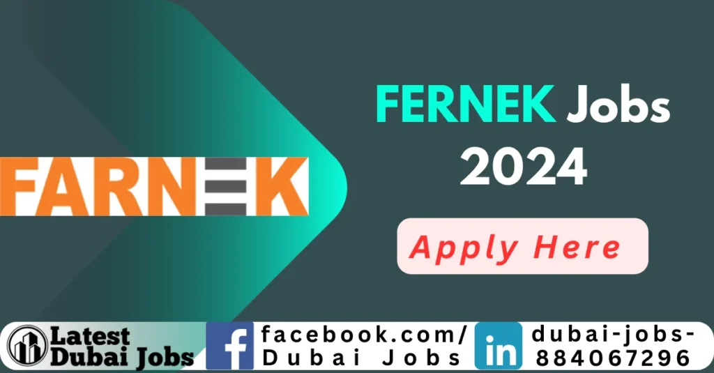 Fernek Jobs in Dubai