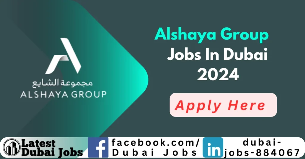 Alshaya Jobs in Dubai