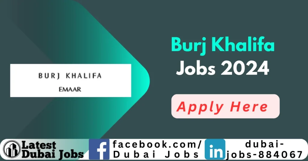 Burj Khalifa Jobs In Dubai