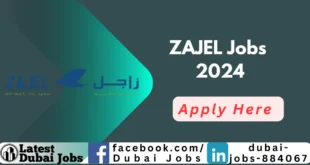 Zajel Jobs in Dubai