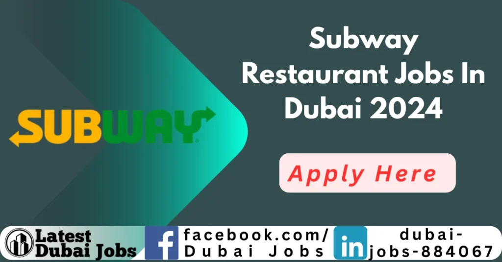 Subway Restaurant Jobs In Dubai