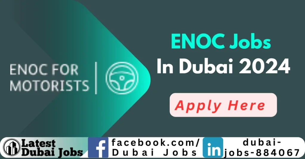 ENOC Jobs in Dubai